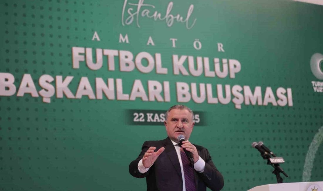 Gençlik ve Spor Bakanı Osman Aşkın Bak, İstanbul’da Amatör Futbol
