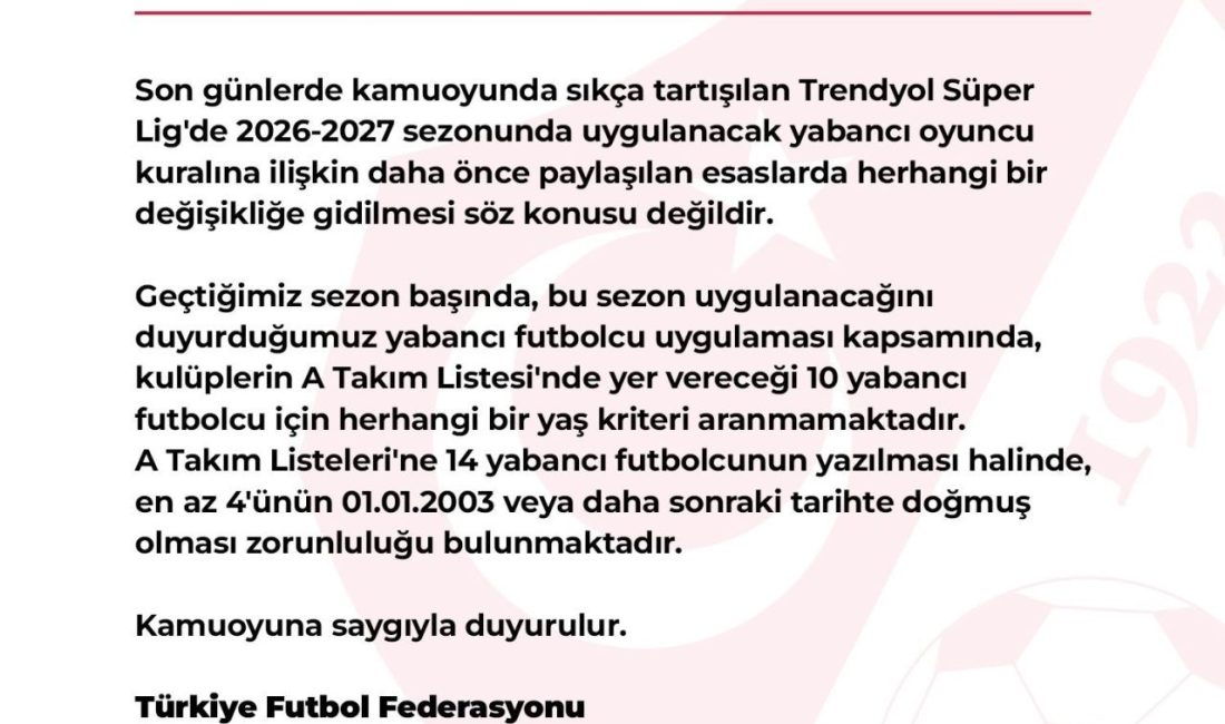 Türkiye Futbol Federasyonu, 2026-2027 sezonunda uygulanacak yabancı oyuncu kuralında herhangi