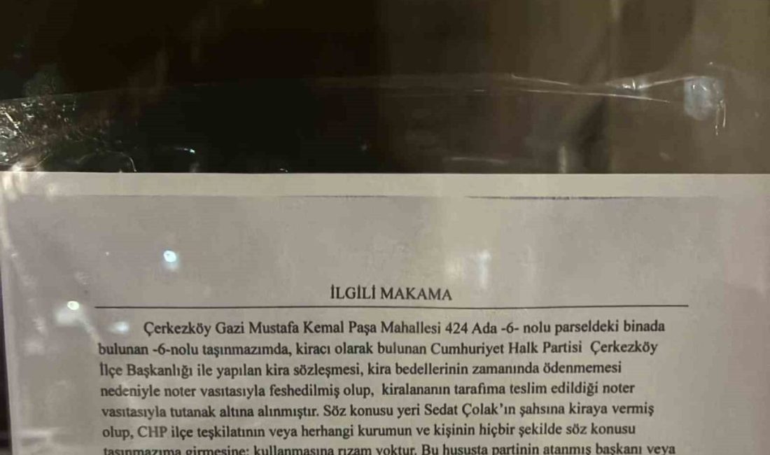 Cumhuriyet Halk Partisi Çerkezköy İlçe Teşkilatı’nda görevden alınan ilçe başkanı