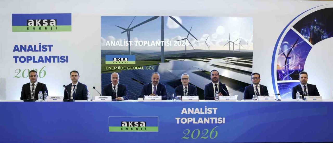 Aksa Enerji, 2026 Analist Toplantısı’nda global büyüme stratejisini, yatırım programını